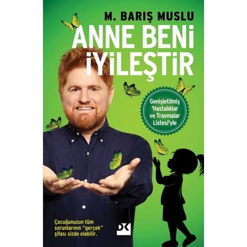 Anne Beni İyileştir - Barış Muslu - Doğan Kitap