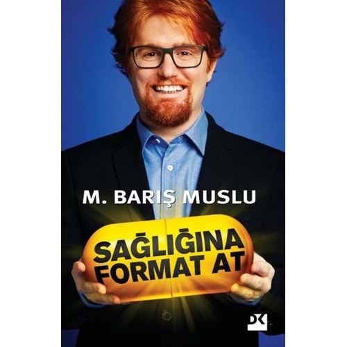 Sağlığına Format At - M. Barış Muslu - Doğan Kitap