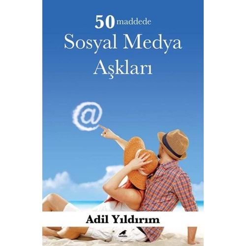 50 Maddede Sosyal Medya Aşkları - Adil Yıldırım - Karakarga