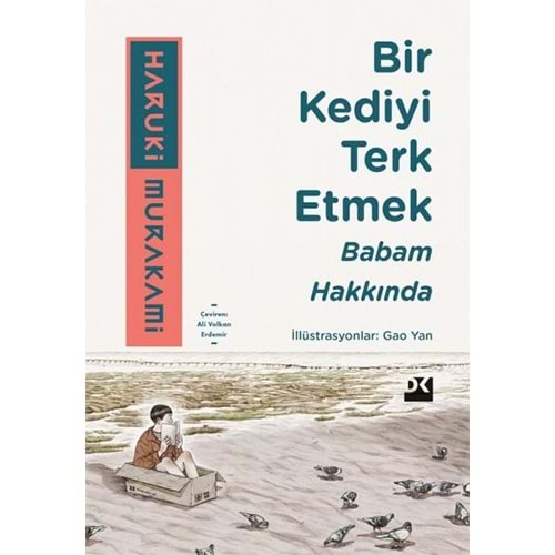 Bir Kediyi Terk Etmek Babam Hakkında - Haruki Murakami - Doğan Kitap