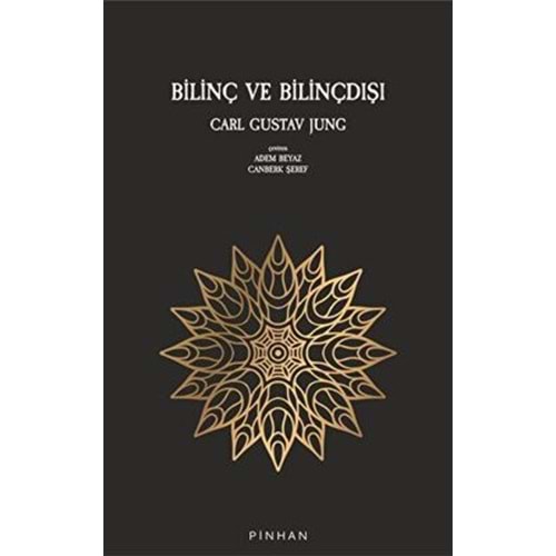 Bilinç Ve Bilinçdışı - Carl Gustav Jung - Pinhan Yayıncılık