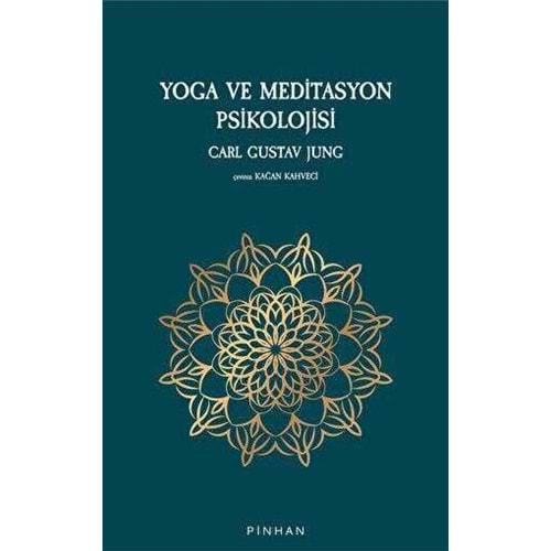Yoga ve Meditasyon Psikolojisi - Carl Gustav Jung - Pinhan Yayıncılık