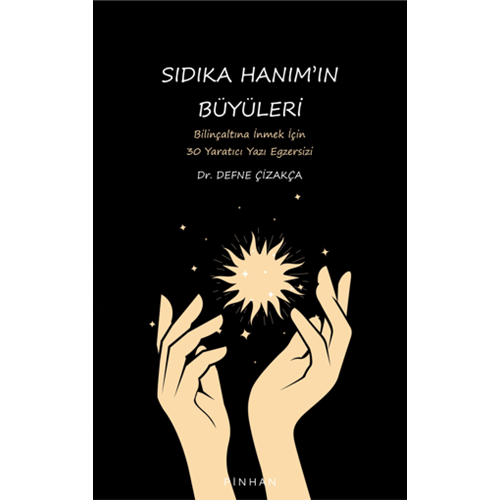 Sıdıka Hanım’ın Büyüleri - Defne Çizakça - Pinhan Yayıncılık