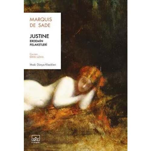 Justine: Erdemin Felaketleri - Marquis de Sade - İthaki Yayınları