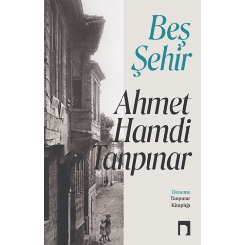 Beş Şehir - Ahmet Hamdi Tanpınar - Dergah Yayınları
