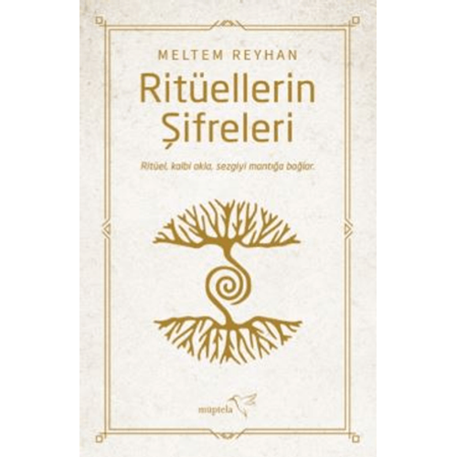 Ritüellerin Şifreleri - Meltem Reyhan - Müptela Yayınları