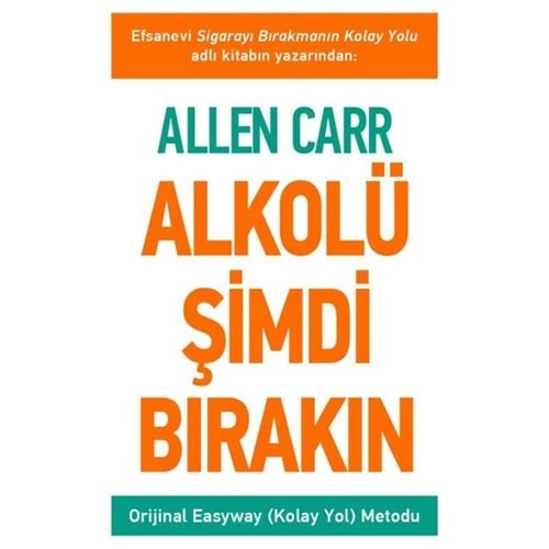 Alkolü Şimdi Bırakın - Allen Carr - Butik