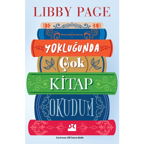 Yokluğunda Çok Kitap Okudum - Libby Page - Doğan Kitap