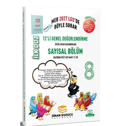 8.Sınıf Sayısal Bölüm İlk Doz 12 li Genel Değerlendirme - Kolektif - Sinan Kuzucu Yayınları
