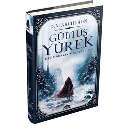Gümüş Yürek 1 Kayıp Dünyanın Başlangıcı - D. N. Archeron - Guardian