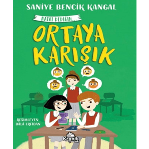Ortaya Karışık Hayat Dediğin 4 - Saniye Bencik Kangal - Kronik Kitap