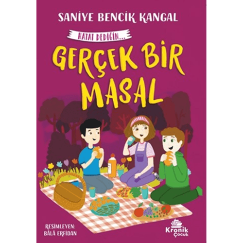 Gerçek Bir Masal Hayat Dediğin 5 - Saniye Bencik Kangal - Kronik Kitap