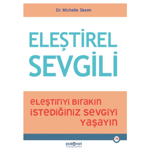 Eleştirel Sevgili - Michelle Skeen - Psikonet Yayınları
