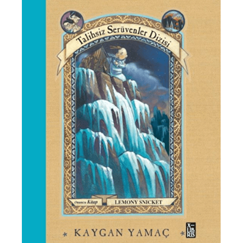 Talihsiz Serüvenler Dizisi 10 Kaygan Yamaç CİLTLİ - Lemony Snicket - XLIBRIS