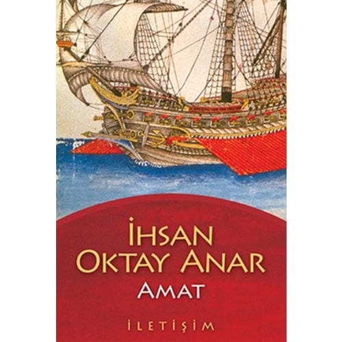 Amat - İhsan Oktay Anar - İletişim Yay.