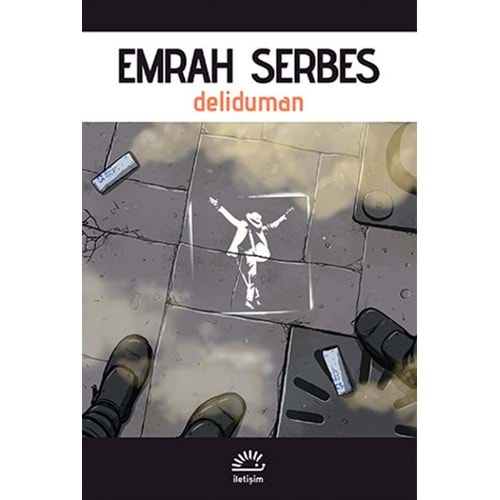 Deliduman - Emrah Serbes -İletişim Yayıncılık