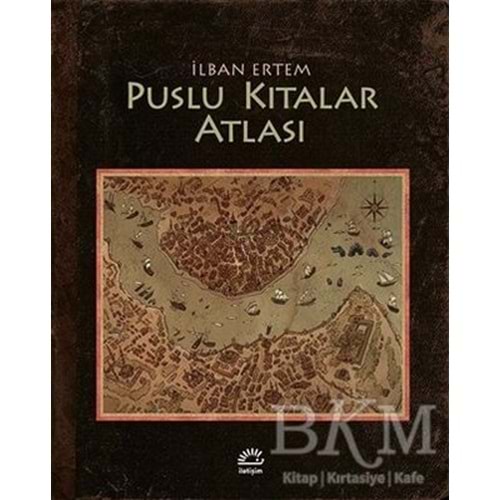 Puslu Kıtalar Atlası - İhsan Oktay Anar - İletişim Yayıncılık