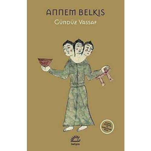 Annem Belkıs - Gündüz Vassaf - İletişim Yayınevi