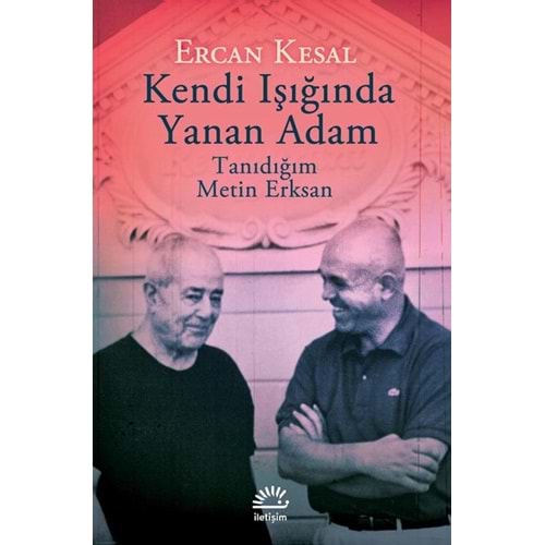 Kendi Işığında Yanan Adam - Ercan Kesal - İletişim Yayıncılık