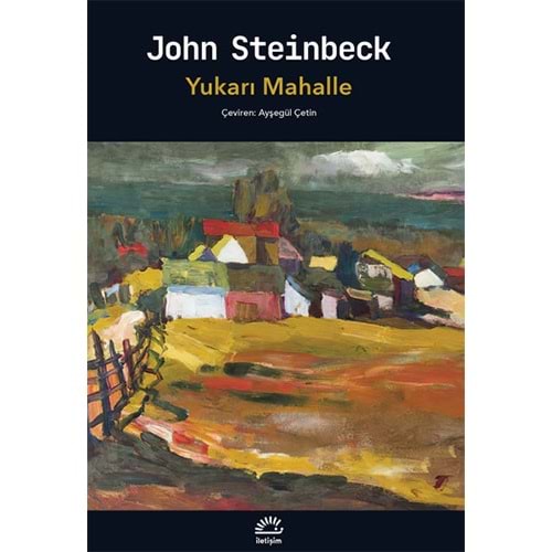 Yukarı Mahalle - John Steinbeck - İletişim Yayıncılık