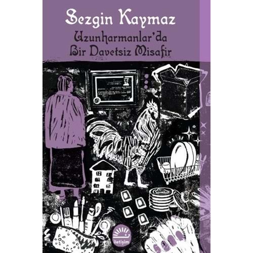 Uzunharmanlar'da Bir Davetsiz Misafir - Sezgin Kaymaz - İlrtişim