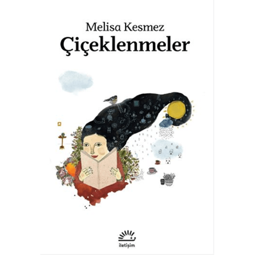 Çiçeklenmeler - Melisa Kesmez - İletişim Yayıncılık