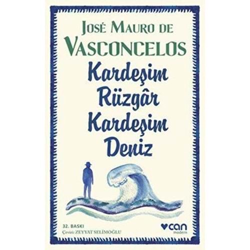 Kardeşim Rüzgar, Kardeşim Deniz - Jose Mauro De Vasconcelos - Can Yay