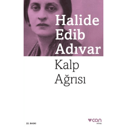 Kalp Ağrısı - Halide Edib Adıvar - Can Yayınları