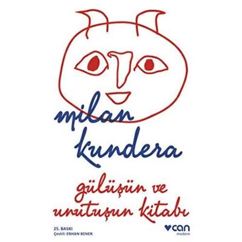 Gülüşün ve Unutuşun Kitabı - Milan Kundera - Can Yayınları