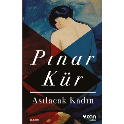 Asılacak Kadın - Pınar Kür - Can Yayınları