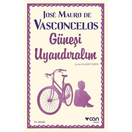 Güneşi Uyandıralım-Jose Mauro de Vasconcelos-Can Yayınları