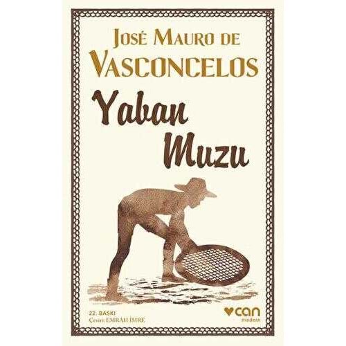 Yaban Muzu - Jose Mauro De Vasconcelos - Can Yayınları