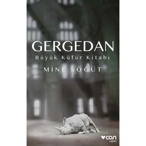 Gergedan - Mine Söğüt - Can Yayınları