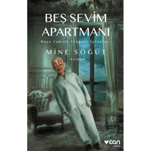 Beş Sevim Apartmanı Rüya Tabirli Cinperi Yalanları - Mine Söğüt - Can Yayınları