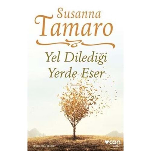 Yel Dilediği Yerde Eser - Susanna Tamaro - Can Yayınları