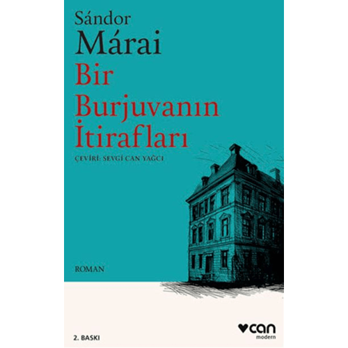 Bir Burjuvanın İtirafları - Sandor Marai - Can Yayınları