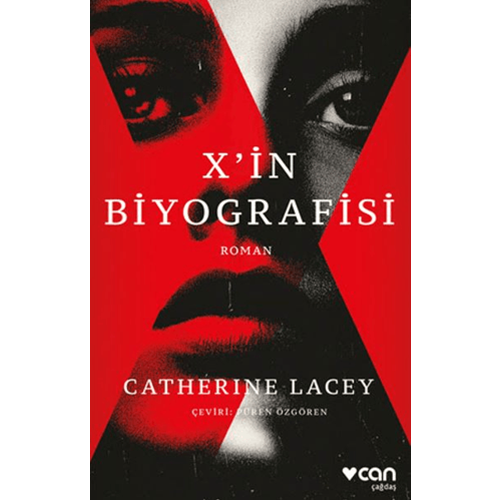 X'in Biyografisi - Catherine Lacey - Can Yayınları