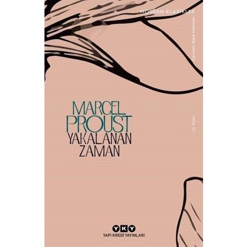 Yakalanan Zaman Kayıp Zamanın İzinde 7 - Marcel Proust - Yapı Kredi