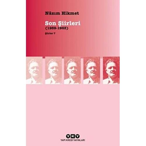 Son Şiirleri Şiirler 7 - Nazım Hikmet - Yapı Kredi Yayınları