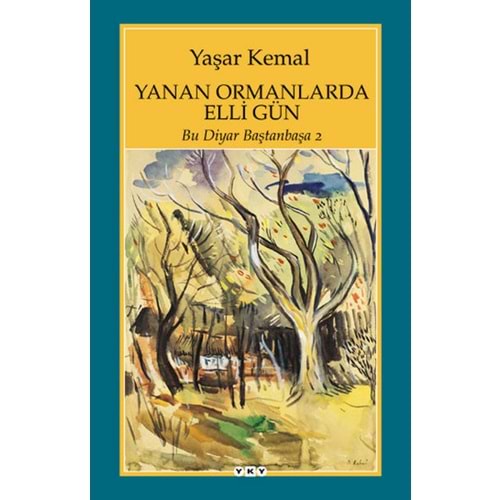 Yanan Ormanlarda Elli Gün-Yaşar Kemal-Yapı Kredi Yayınları