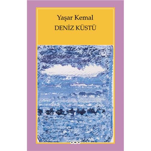 Deniz Küstü - Yaşar Kemal - Yapı Kredi Yayınları