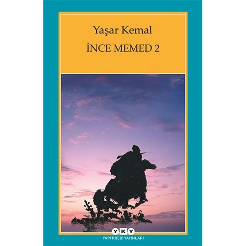 İnce Memed 2 - Yaşar Kemal - Yapı Kredi Yayınları