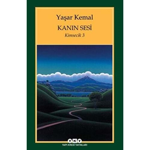 Kanın Sesi (Kimsecik 3) - Yaşar Kemal - YKY.
