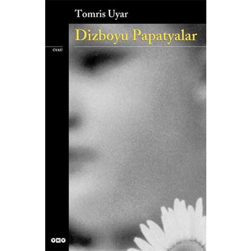 Dizboyu Papatyalar - Tomris Uyar - YKY.