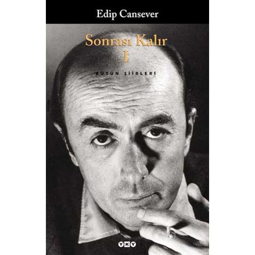 Sonrası Kalır 1 - Edip Cansever - YKY.