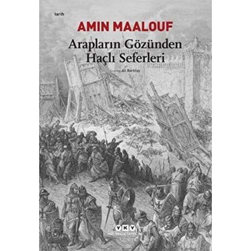 Arapların Gözünden Haçlı Seferleri - Amin Maalouf - Yapı Kredi Yayınla
