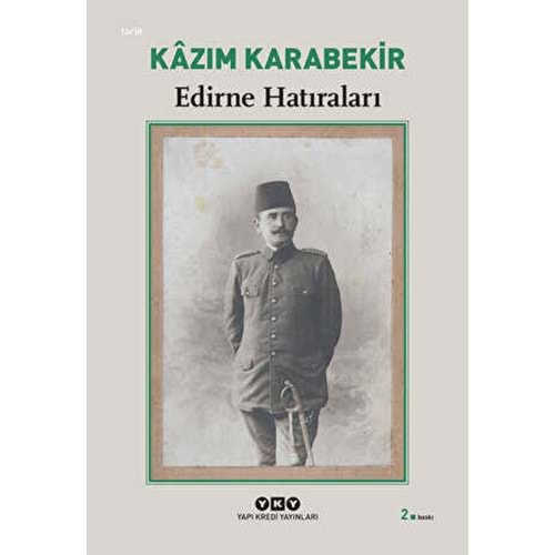Edirne Hatıraları - Kazım Karabekir - Yapı Kredi Yayınları