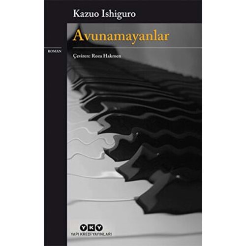 Avunamayanlar - Kazuo Ishiguro - Yapı Kredi Yayınları