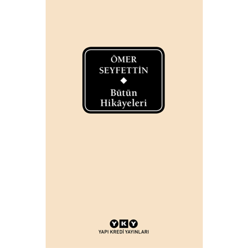Ömer Seyfettin Bütün Hikayeleri (Kutulu) CİLTLİ - Ömer Seyfettin - Yapı Kredi Yayınları
