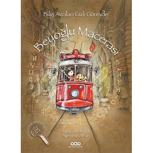Bilgi Avcıları Gizli Görevde - Beyoğlu Macerası - Sara Şahinkanat - YK